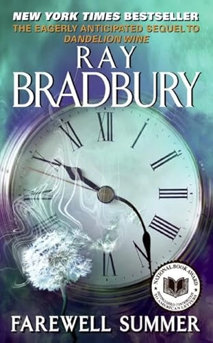 Farewell Summer; Ray Bradbury; 2007