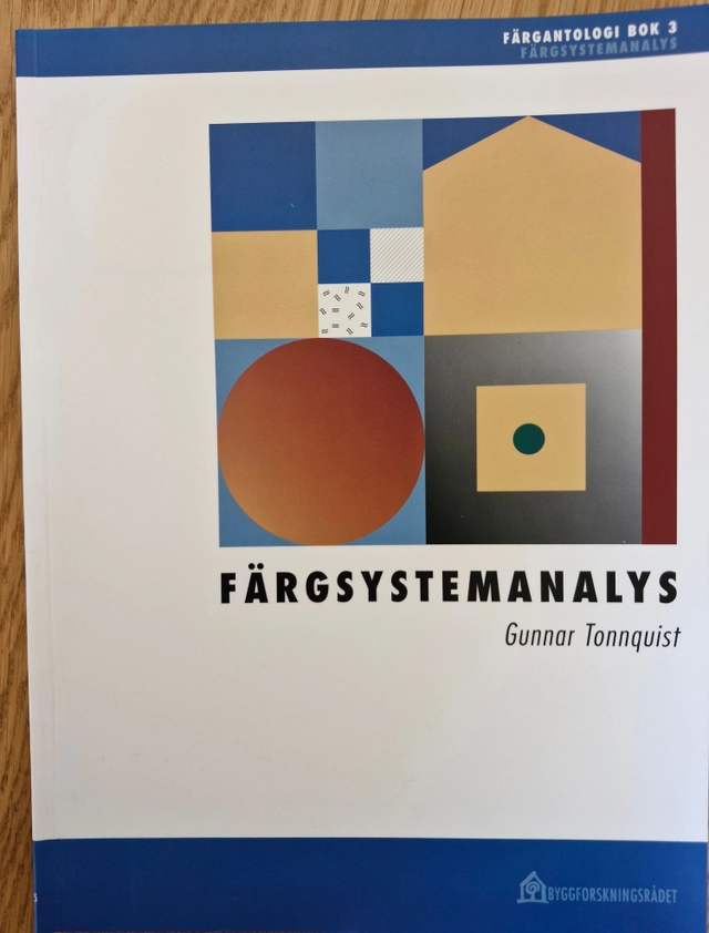 Färgsystemanalys; Gunnar Tonnquist, Statens råd för byggnadsforskning, Byggforskningsrådet
(senare namn), Byggforskningsrådet; 2001