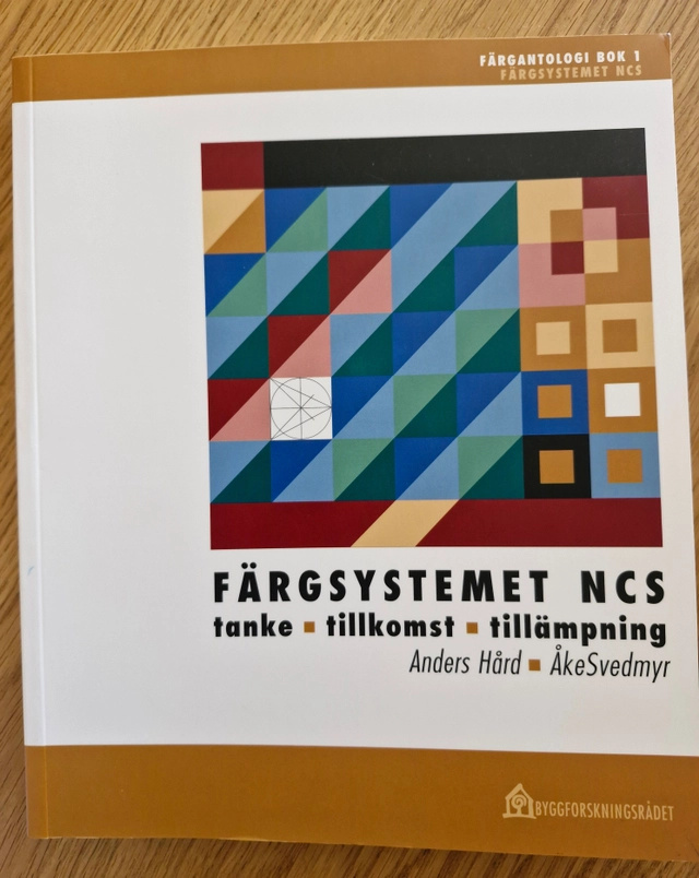 Färgsystemet NCS; Anders Hård, Åke Svedmyr, Statens råd för byggnadsforskning, Byggforskningsrådet
(senare namn), Byggforskningsrådet; 2001