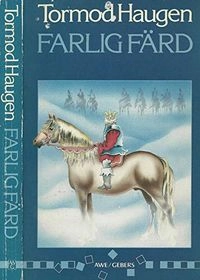 Farlig färd; Tormod Haugen; 1989