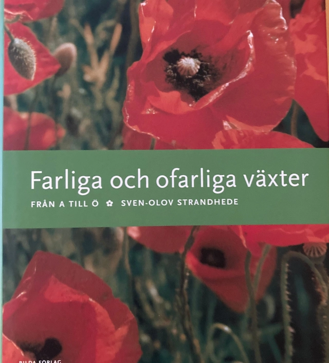 Farliga och ofarliga växter : från A till Ö; Sven-Olov Strandhede; 2002