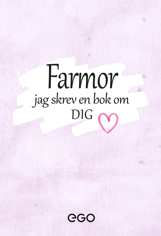 Farmor - jag skrev en bok om dig; Stefan Ekberg; 2020