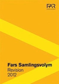 FARs Samlingsvolym – Revision; FAR Akademi; 2012