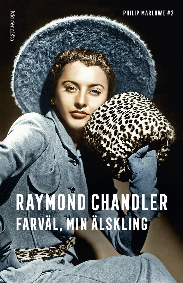 Farväl, min älskling; Raymond Chandler; 2017