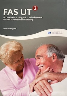 FAS UT 2 : att utvärdera, ifrågasätta och skonsamt avsluta läkemedelsbehandling; Claes Lundgren; 2007