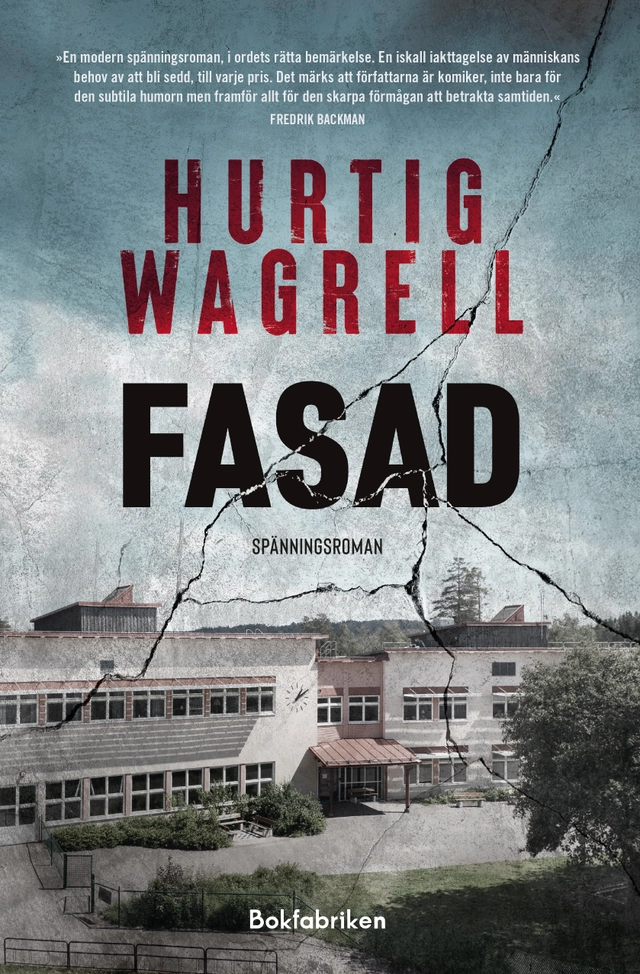 Fasad; Johan Hurtig Wagrell, Johanna Hurtig Wagrell; 2024
