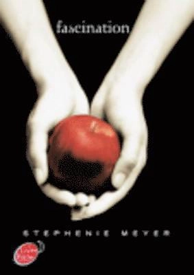 Fascination; Stephenie Meyer, Luc Rigoureau; 2009