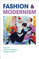 Fashion and modernism; Louise Wallenberg, Andrea Kollnitz; 2019