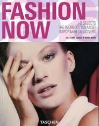 Fashion now : i-D selects the world's 150 most important designers; Terry Jones, Avril Mair; 2005
