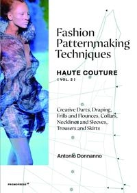 Fashion patternmaking techniques; Antonio Donnanno; 2021