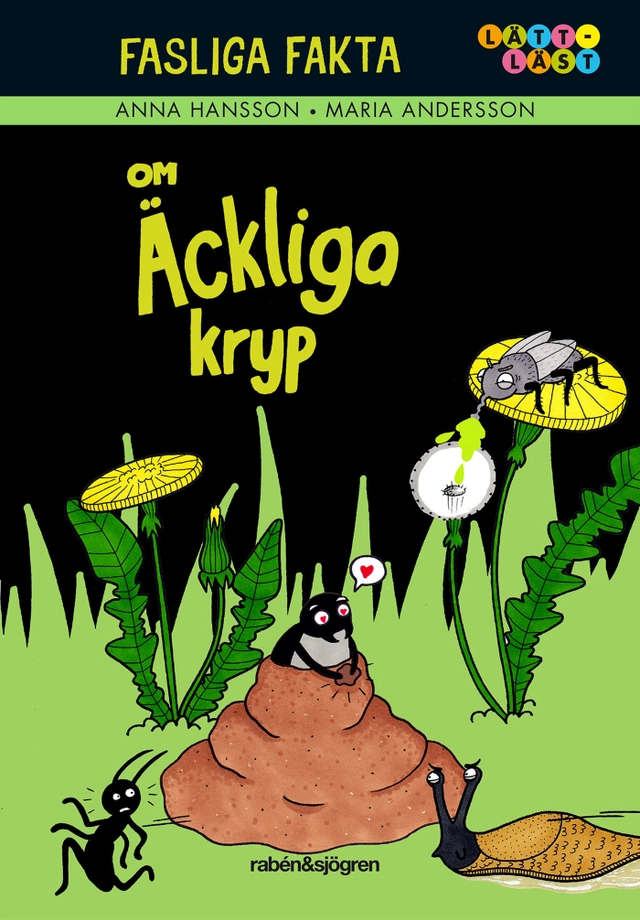 Fasliga fakta om äckliga kryp; Anna Hansson; 2016