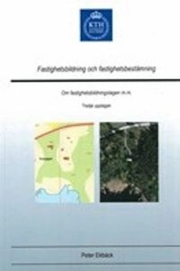 Fastighetsbildning och fastighetsbestämning : om fastighetsbildningslagen m.m; Peter Ekbäck; 2016