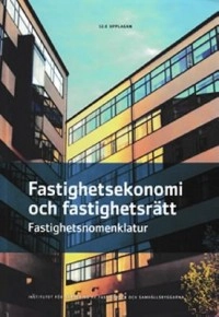 Fastighetsekonomi och fastighetsrätt - Fastighetsnomenklatur; Institutet för värdering av fastigheter och samhällsbyggarna; 2015