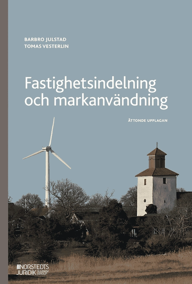 Fastighetsindelning och markanvändning; Barbro Julstad, Tomas Vesterlin; 2026