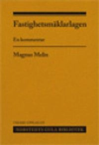 Fastighetsmäklarlagen : en kommentar; Magnus Melin; 2012