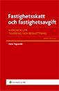 Fastighetsskatt och fastighetsavgift : handbok om taxering och beskattning; Hans Tegnander; 2008