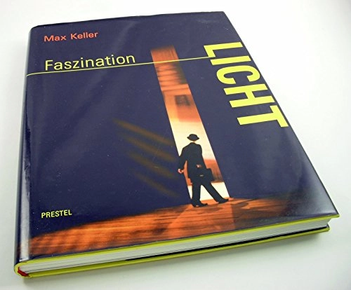 Faszination Licht : Licht auf der Bühne; Max Keller; 1999