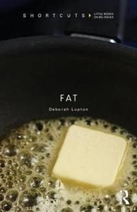 Fat; Deborah Lupton; 2013