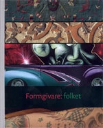 Fataburen. Formgivare : folket; Christina Westergren; 2005