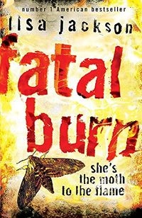 Fatal BurnHodder paperbackUtgåva 2 av West Coast Series; Lisa Jackson