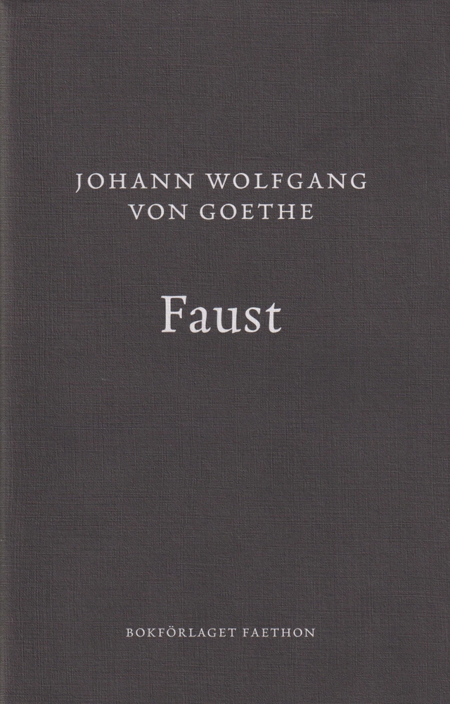 Faust; Johann Wolfgang von Goethe; 2024