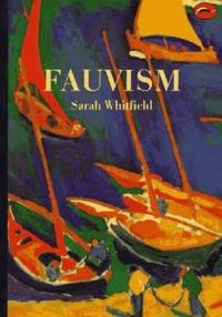 Fauvism; Sarah Whitfield; 1991