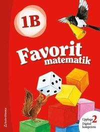Favorit matematik 1B; Kerttu Ristola, Tiina Tapaninaho, Lea Tirronen; 2018