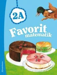 Favorit matematik 2A; Kerttu Ristola, Tiina Tapaninaho, Leena Vaaraniemi; 2012