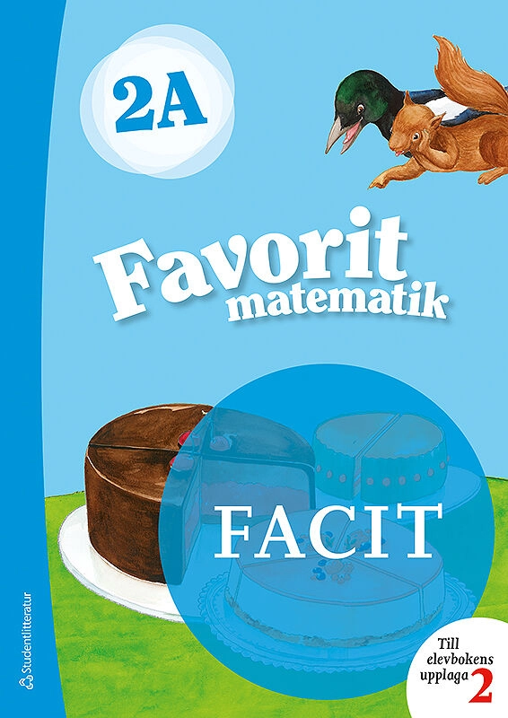 Favorit matematik 2A Facit till uppl.2; Kerttu Ristola, Tiina Tapaninaho, Lea Suvenranta; 2019