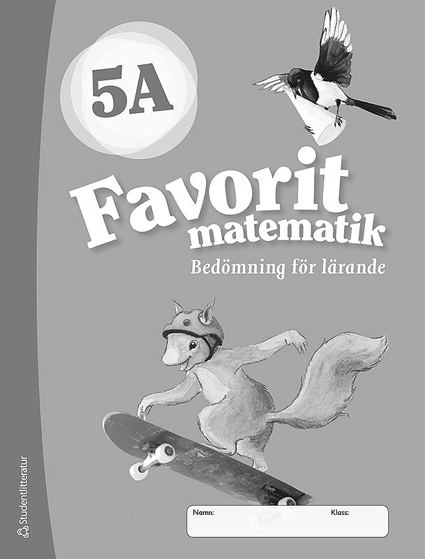 Favorit matematik 5A Bedömning för lärande ; Katariina Asikainen, Kimmo Nyrhinen, Pekka Rokka, Päivi Vehmas; 2018