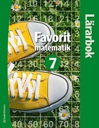 Favorit matematik 7 - Lärarpaket; Martti Heinonen, Markus Luoma, Leena Mannila, Kati Rautakorpi-Salmio, Timo Tapiainen, Tommi Tikka, Timo Urpiola; 2018