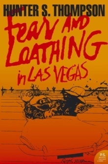 Fear and Loathing in Las Vegas; Hunter S. Thompson; 2005