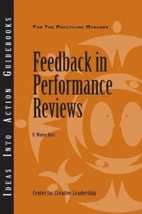 Feedback in Performance Reviews; E Wayne Hart, Ccl, E Wayne Hart, Center For Creative Leadership; 2013
