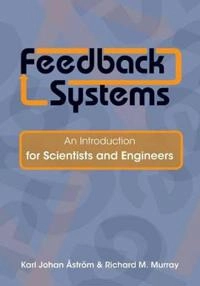 Feedback systems : an introduction for scientists and engineers; Karl Johan Åström; 2008