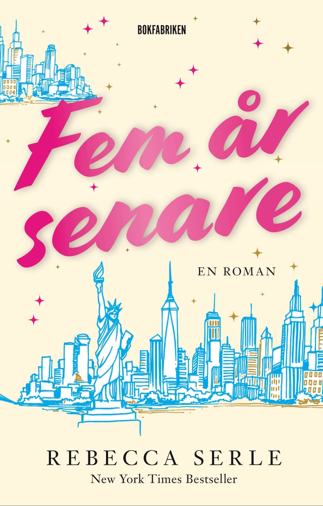 Fem år senare; Rebecca Serle; 2021