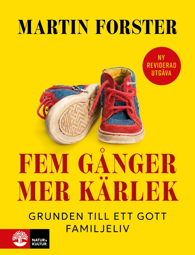 Fem gånger mer kärlek : Grunden till ett gott familjeliv; Martin Forster; 2026