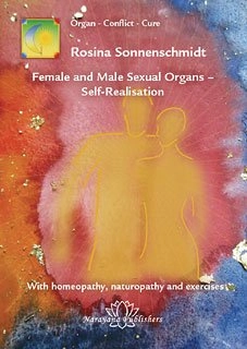 Female and Male Sexual Organs - Self-realisationVolym 8 av Organ - conflict - cure series, Rosina Sonnenschmidt; Rosina Sonnenschmidt