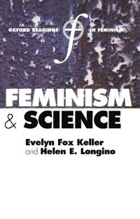 Feminism and science; Evelyn Fox Keller, Helen E. Longino; 1996