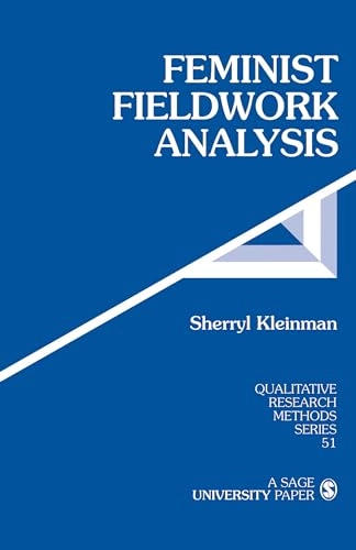 Feminist fieldwork analysis; Sherryl Kleinman; 2007