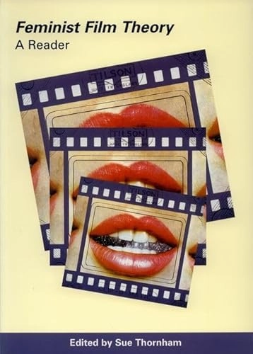 Feminist film theory : a reader; Sue Thornham; 1999