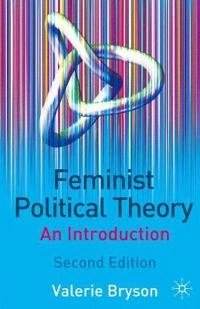 Feminist political theory : an introduction; Valerie Bryson; 2003