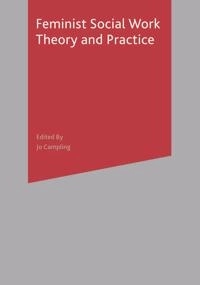 Feminist social work theory and practice; Lena Dominelli; 2002