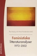 Feministiska litteraturanlyser 1972-2002; Å Arping, A Nordenstam; 2005