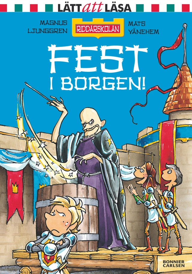 Fest i borgen!; Magnus Ljunggren; 2011