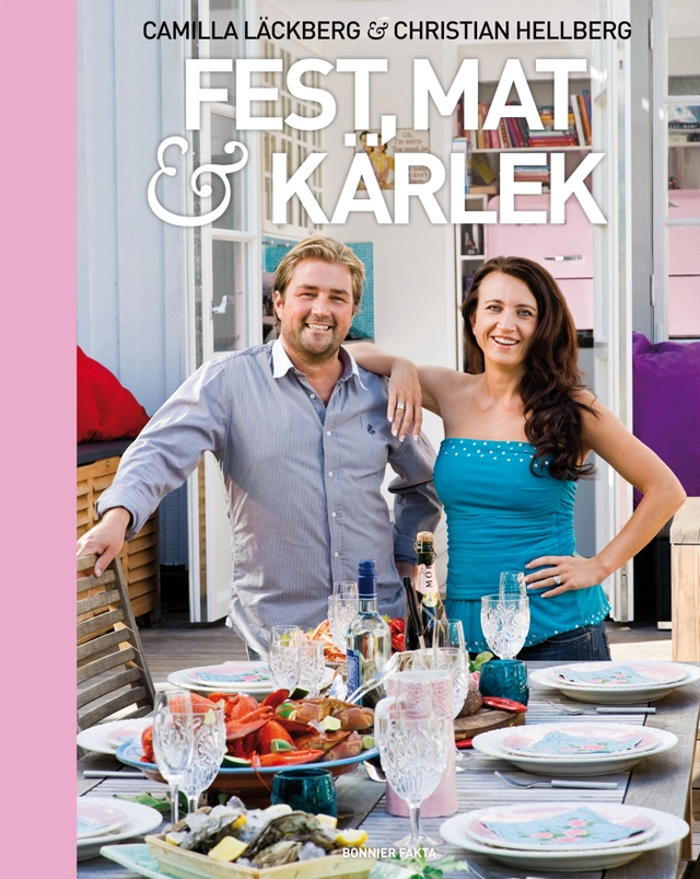 Fest, mat & kärlek; Camilla Läckberg, Christian Hellberg; 2011