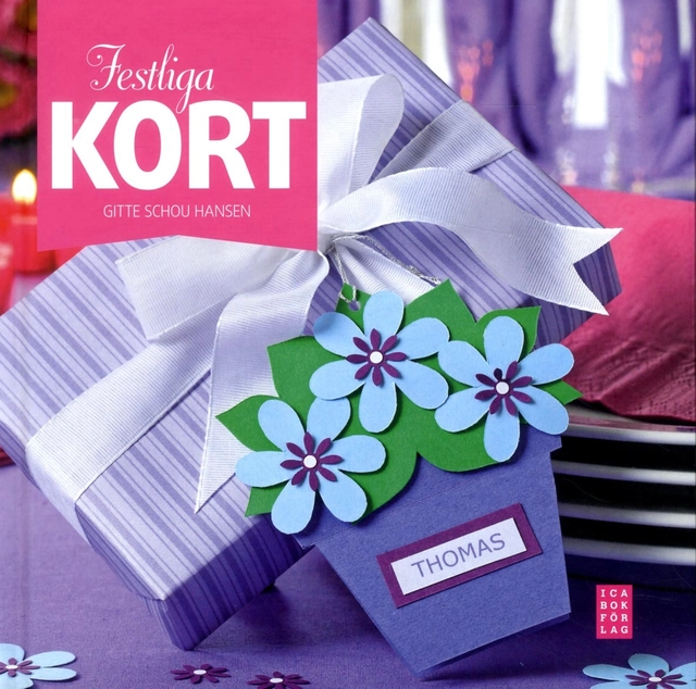 Festliga kort; Gitte Schou Hansen; 2011