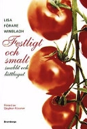 Festligt och smalt snabbt och lättlagat; Lisa Förare Winbladh; 2001