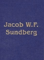 Festskrift till Jacob W F Sundberg; Jacob W. F. Sundberg, Erik Nerep, Wiweka Warnling Conradson; 1993