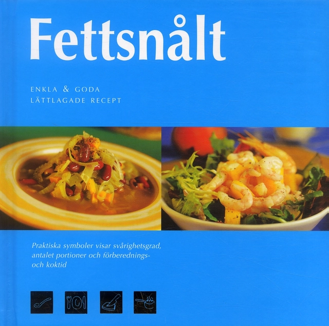 Fettsnålt : enkla och goda lättlagade recept; Susanna Tee; 2005