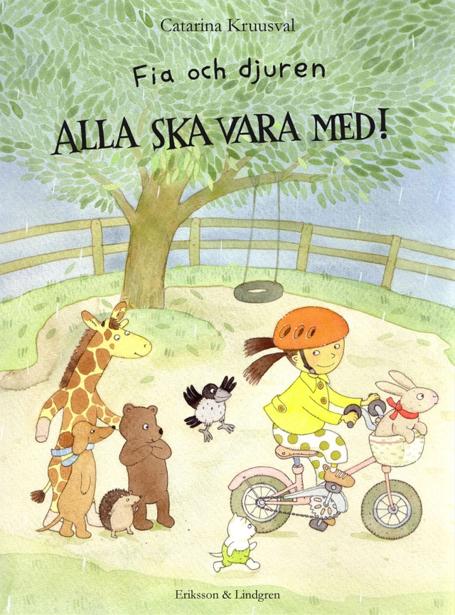 Fia och djuren : alla ska vara med!; Catarina Kruusval; 2008